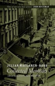 Image of Collected Memoirs by Julian Maclaren-Ross Paperback