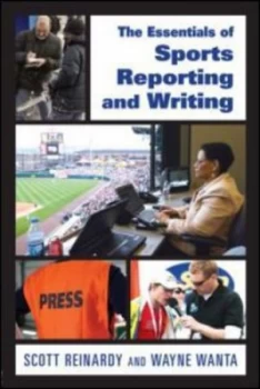 Image of The Essentials of Sports Reporting and Writing by Scott Reinardy Paperback