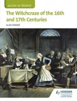 Image of The Witchcraze of the 16th and 17th Centuries by Alan Farmer Paperback