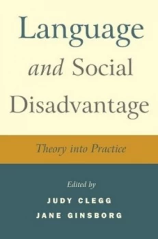 Image of Language and Social Disadvantage by Judy Clegg Book