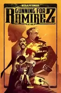 Image of gunning for ramirez volume 1
