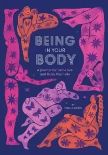 Image of Being in Your Body (Guided Journal): A Journal for Self-Love and Body Positivity
