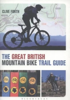 Image of The Great British Mountain Bike Trail Guide by Clive Forth Paperback