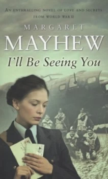 Image of Ill Be Seeing You by Margaret Mayhew Paperback