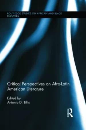 Image of Critical Perspectives on Afro-Latin American Literature