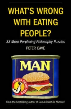 Image of Whats Wrong with Eating People by Peter Cave Paperback