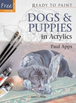 Image of Dogs and Puppies in Acrylics by Paul Apps Paperback