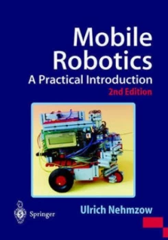Image of Mobile Robotics by Ulrich Nehmzow Paperback