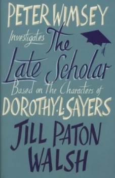 Image of The Late Scholar by Jill Paton Walsh Hardback