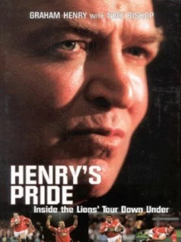 Image of Henrys Pride by Graham Henry and Nick Bishop Hardback