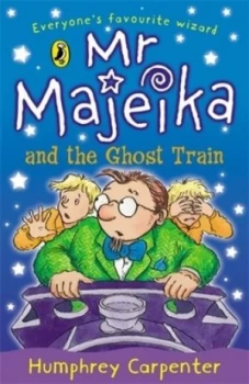 Image of Mr Majeika and the Ghost Train by Humphrey Carpenter Paperback