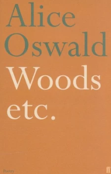 Image of Woods Etc by Alice Oswald Hardback