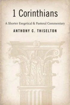 Image of First Corinthians by Anthony C. Thiselton Hardback