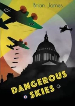 Image of Dangerous Skies by Brian James Paperback
