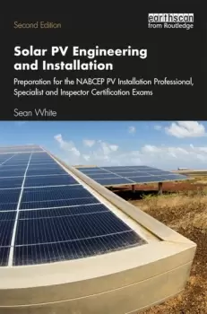 Image of Solar PV Engineering and InstallationPreparation for the NABCEP PV Installation Professional Specialist and Inspector Certification Exams