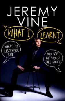 Image of What I learnt by Jeremy Vine
