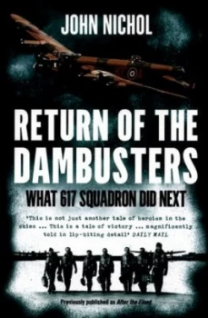 Image of Return of the Dambusters by John Nichol Paperback
