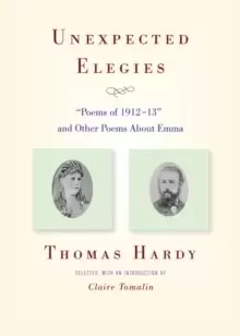 Image of Unexpected Elegies : "Poems of 1912-13" and Other Poems About Emma