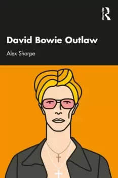 Image of David Bowie OutlawEssays on Difference Authenticity Ethics Art & Love