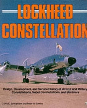 Image of Lockheed Constellation by Curtis K Stringfellow and Peter M Bowers Book