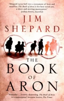 Image of The Book of Aron by Jim Shepard Book