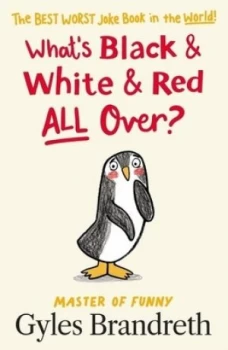 Image of Whats Black & white & red all over? by Gyles Daubeney Brandreth