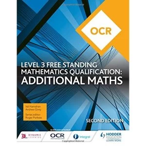 Image of OCR Level 3 Free Standing Mathematics Qualification: Additional Maths (2nd edition) Paperback / softback 2019