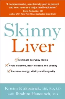 Image of Skinny Liver : Lose the fat and lose the toxins for increased energy, health and longevity