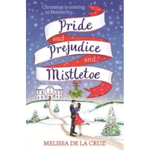 Image of Pride and Prejudice and Mistletoe: a feel-good rom-com to fall in love with this Christmas