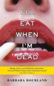 Image of Ill Eat When Im Dead by Barbara Bourland Book