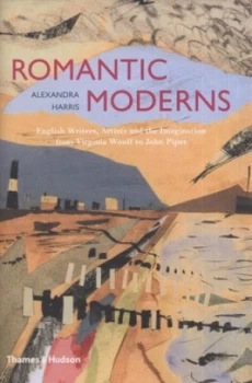 Image of Romantic moderns by Alexandra Harris