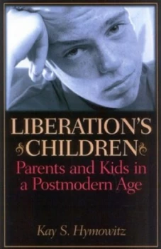 Image of Liberations Children by Kay S Hymowitz Hardback