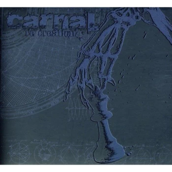 Image of Carnal - RE-CREATION CD