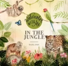 Image of Watercolor with Me in the Jungle