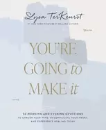 Image of youre going to make it 50 morning and evening devotions to unrush your mind