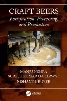 Image of Craft Beers : Fortification, Processing, and Production