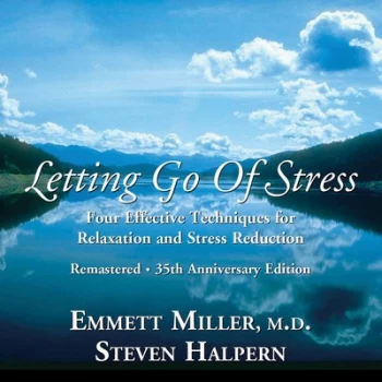 Image of Letting Go of Stresss by Steven Halpern & Emmett Miller CD Album