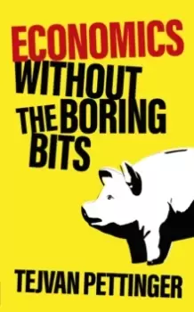 Image of Economics Without the Boring Bits