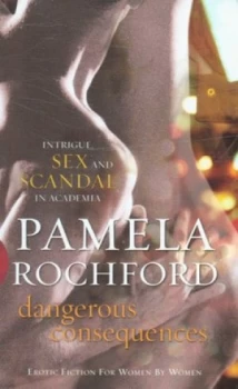 Image of Dangerous Consequences by Pamela Rochford Book