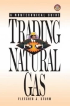 Image of Trading Natural Gas by Fletcher J. Sturm Hardback