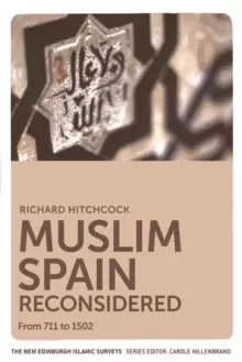 Image of Muslim Spain Reconsidered : From 711 to 1502