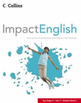 Image of Impact English - Year 7 Student Book 2 by Mike Gould Paperback
