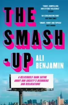 Image of The Smash-Up : a delicious satire from a breakout voice in literary fiction