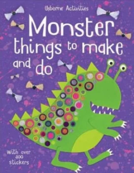Image of Monster Things to Make and Do by Rebecca Gilpin and Erica Harrison and Stella Baggott and Katie Lovell and Howard Allman Book