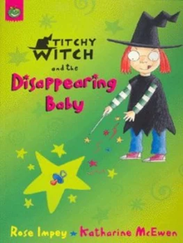 Image of Titchy Witch and the Disappearing Baby by Rose Impey Paperback