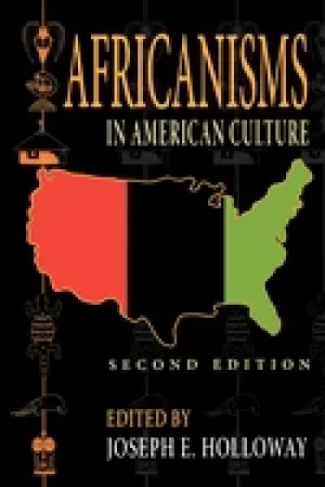 Image of africanisms in american culture second edition