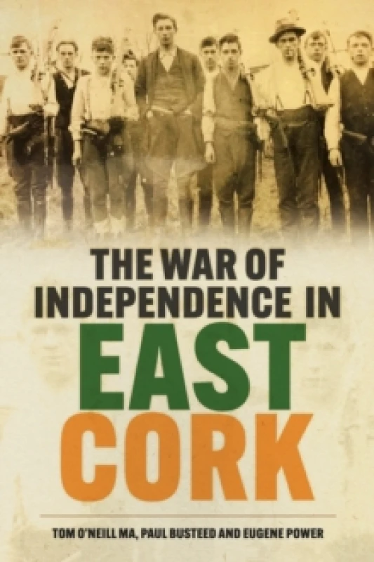 Image of The War of Independence in East Cork Paperback / softback
