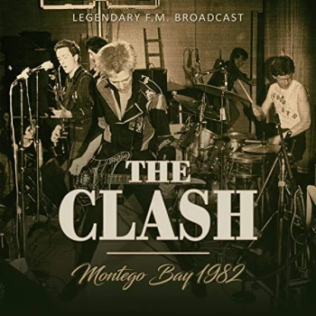 image of The Clash - Montego Bay 1982 CD