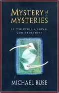Image of mystery of mysteries is evolution a social construction