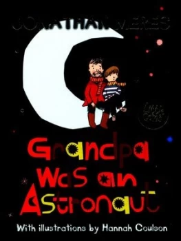Image of Grandpa Was an Astronaut by Jonathan Meres Book